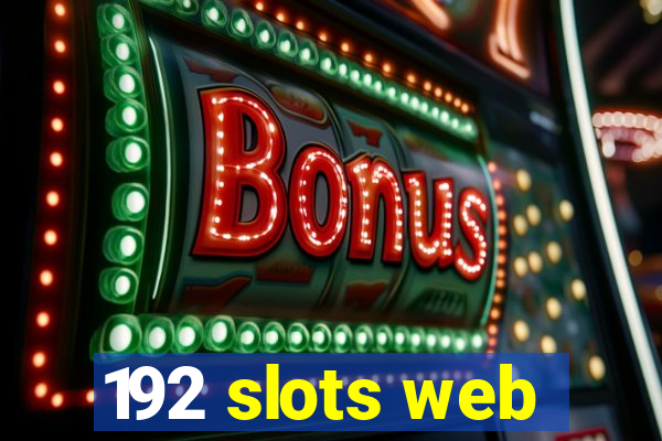192 slots web